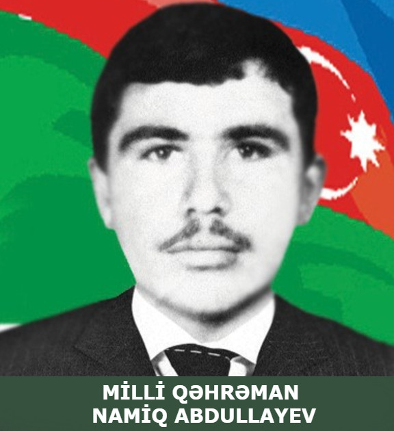 Milli Qəhrəman Namiq Vahid oğlu Abdullayev